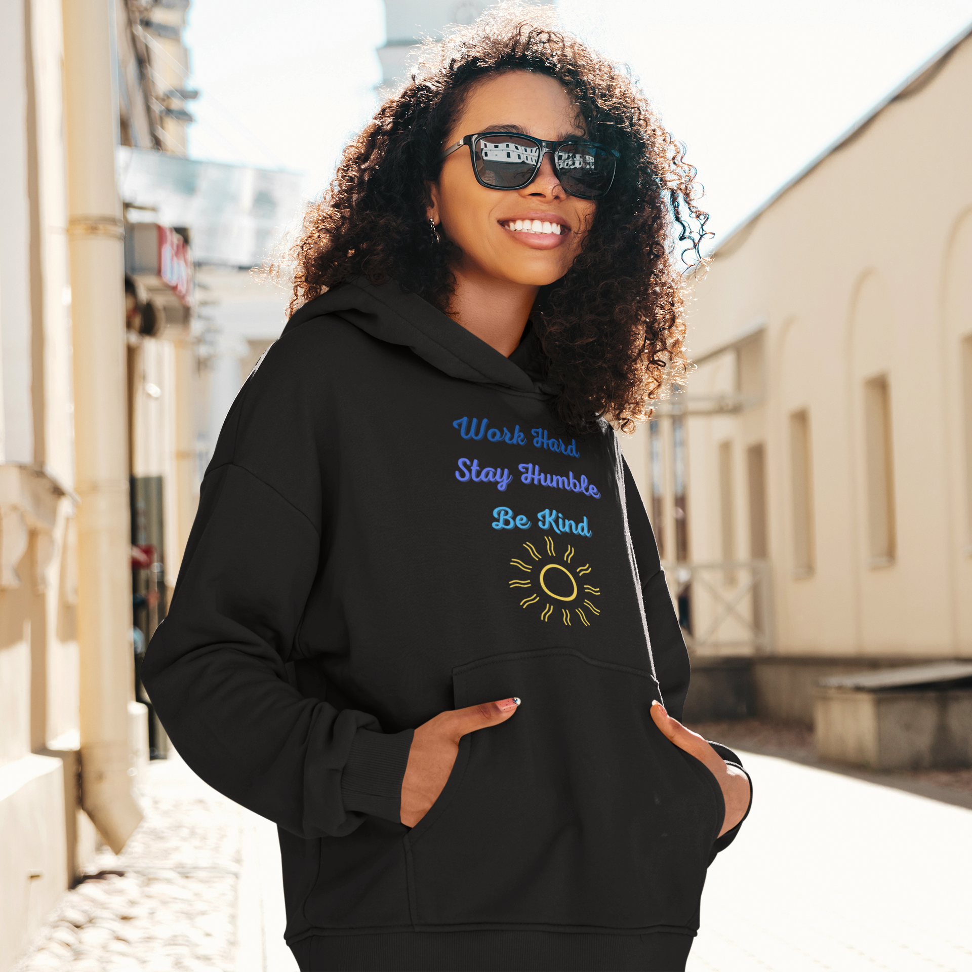 Unisex Work Hard, Stay Humble and Be Kind Hoodie