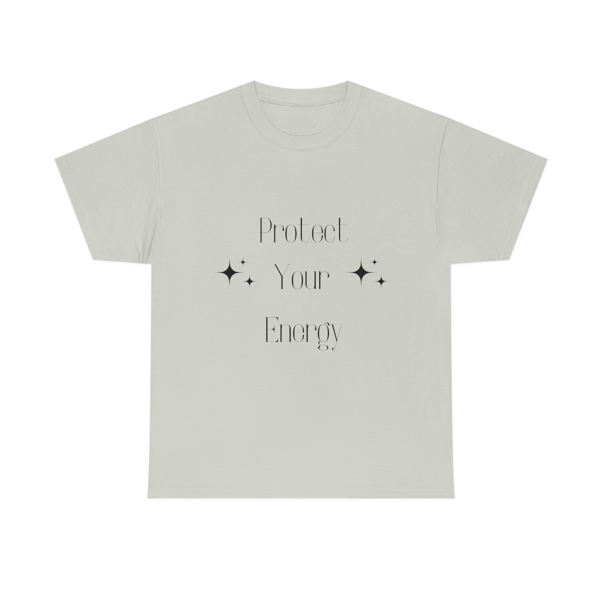 Protect Your Energy T-Shirt