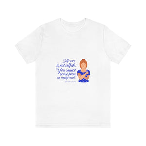 Selfcare Is Not Selfish T-Shirt