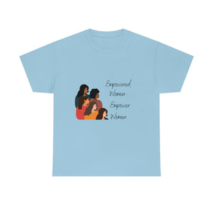 Empowered Women Empower Women T-Shirt