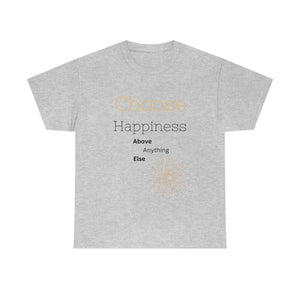 Choose Happiness T-Shirt