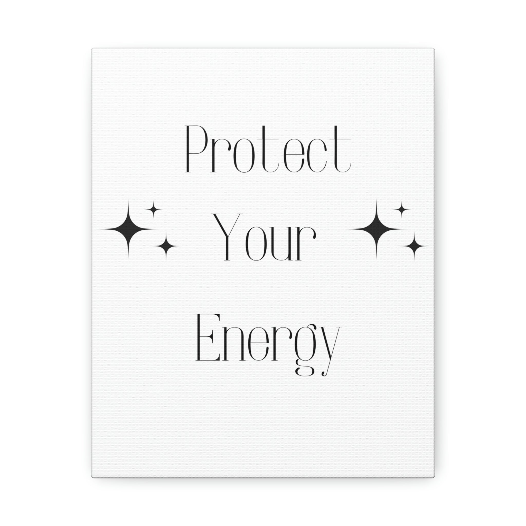 Protect Your Energy, Canvas