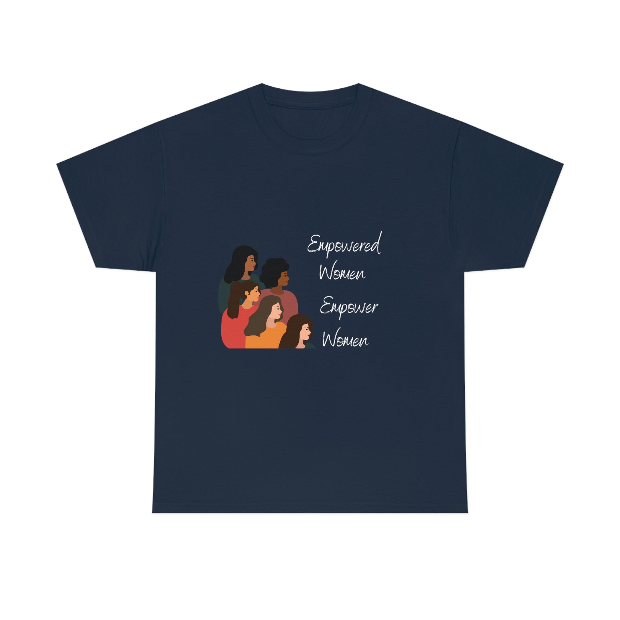 Empowered Women Empower Women T-Shirt (White Font)