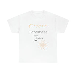 Choose Happiness T-Shirt