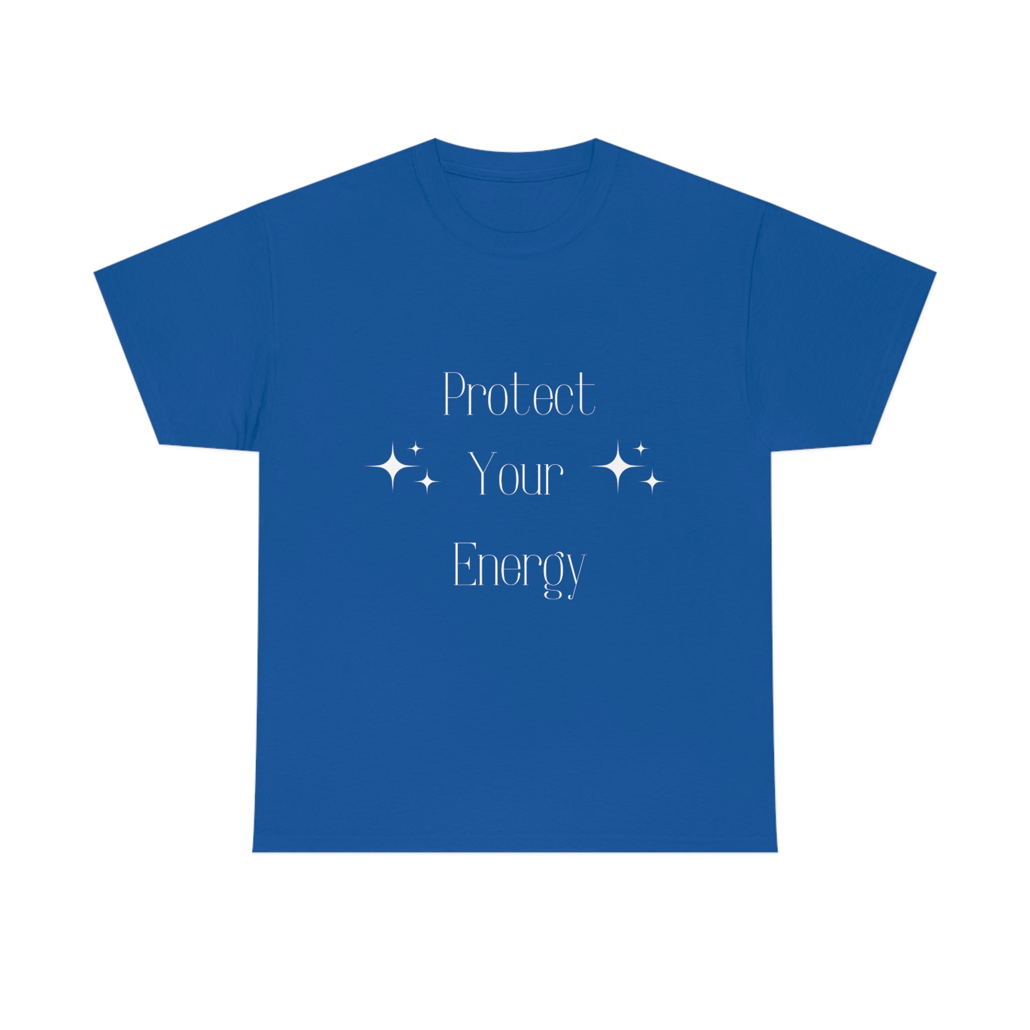 Protect Your Energy T-Shirt (White Font)