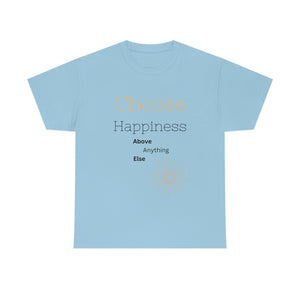 Choose Happiness T-Shirt