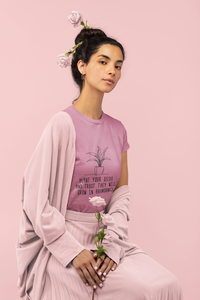 Plant Your Seeds Tee