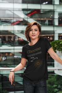 Choose Happiness T-Shirt (White Font)